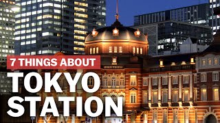 7 Things to know about Tokyo Station  japanguidecom [upl. by Enawtna748]