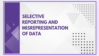 Selective reporting and misrepresentation of data [upl. by Mehetabel45]