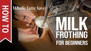 How To Milk Frothing for Beginners 5 Tips [upl. by Kinson]